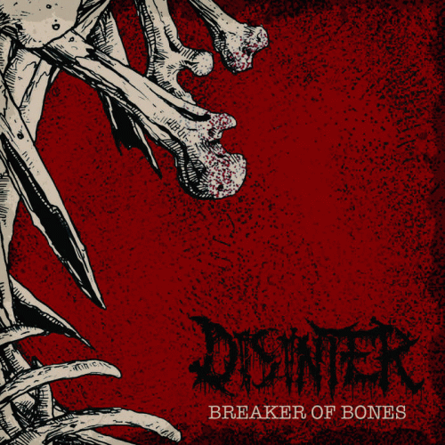 Disinter (USA) : Breaker of Bones